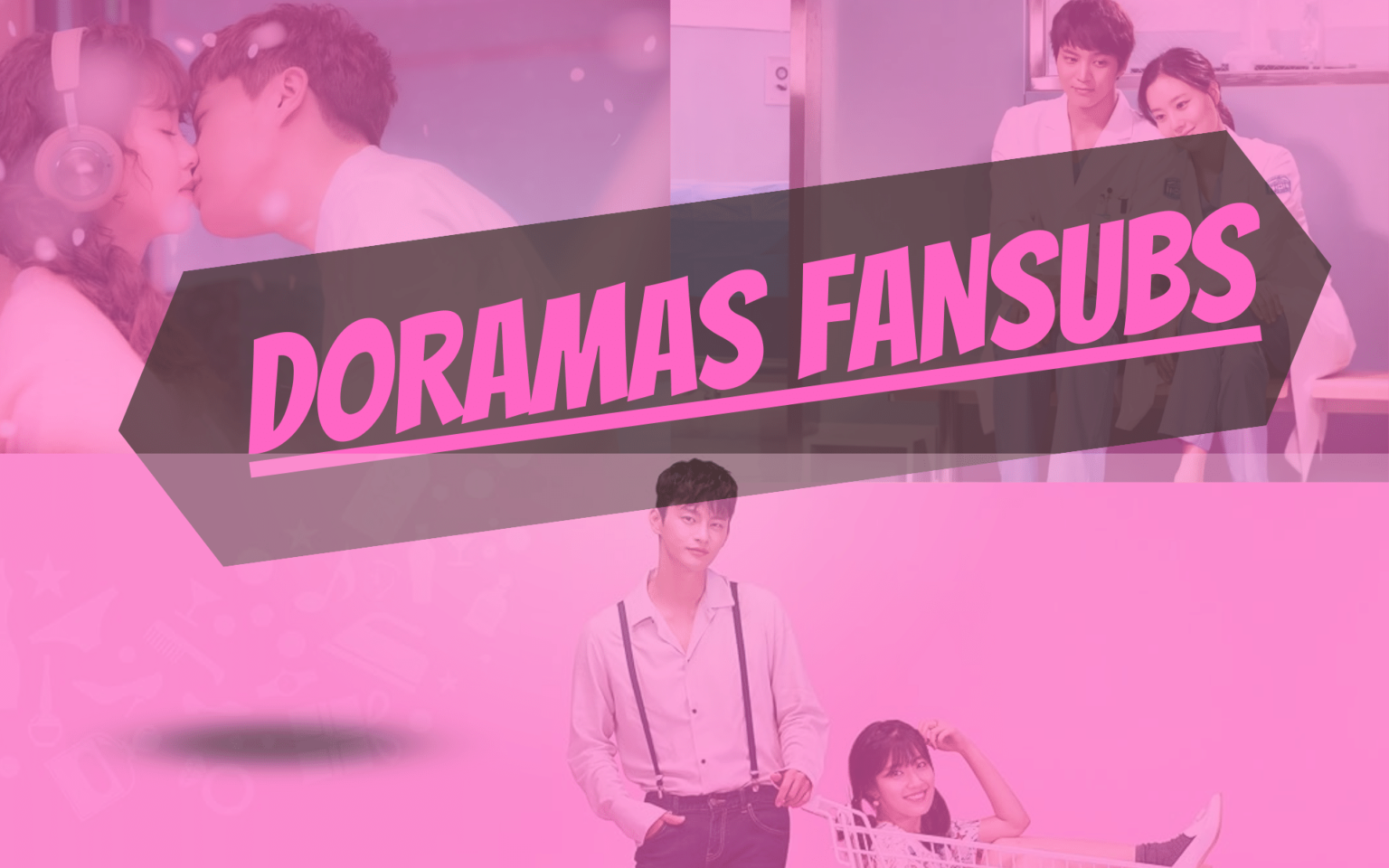Doramas Fansubs: Legendas Feitas com Paixão DORAMAS FANSUBS