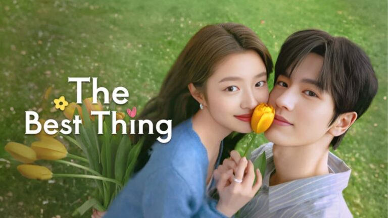 Os 10 Melhores C-Dramas Mais Populares de Todos os Tempos 12 The Best Thing