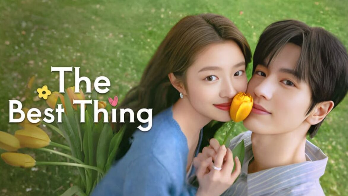 Os 10 Melhores C-Dramas Mais Populares de Todos os Tempos 16 The Best Thing