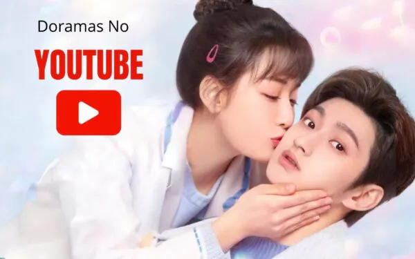 Doramas para assistir no YouTube